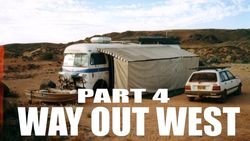 Way Out West Part 4